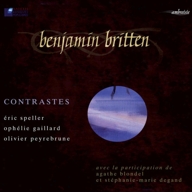 Britten: Temporal Vaeiations, Sid Metamorphoses Op.49, Phantasy Quartet Op.2, Two Insect Pieces, Suite N1 Op.72