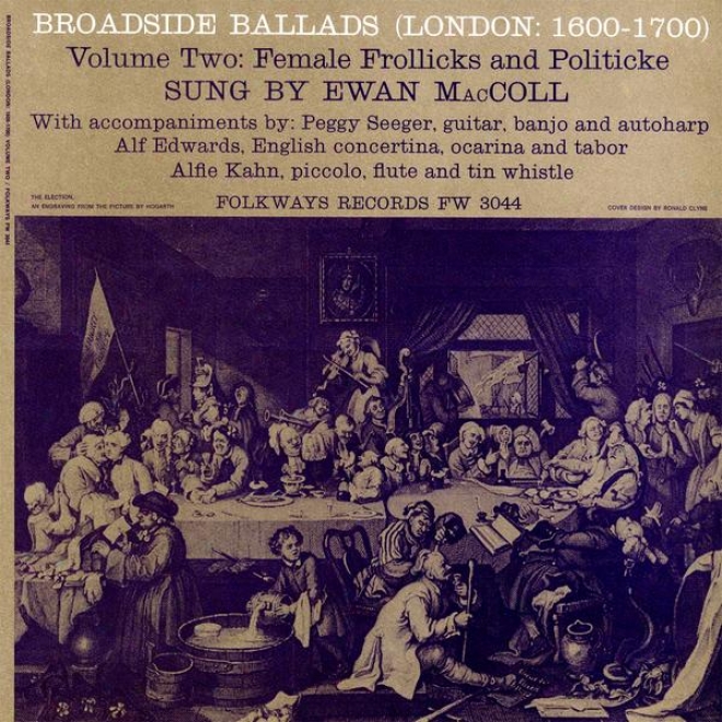 Beoadside Ballads, Vol. 2 (l0ndon: 1600-1700) - Female Frollicks And Politicke