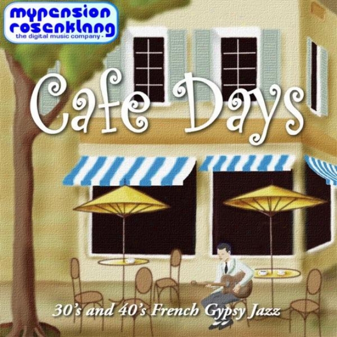 Caf Days - Music For Coffeeshops And Coffeelounges In The 30s And 40s Style