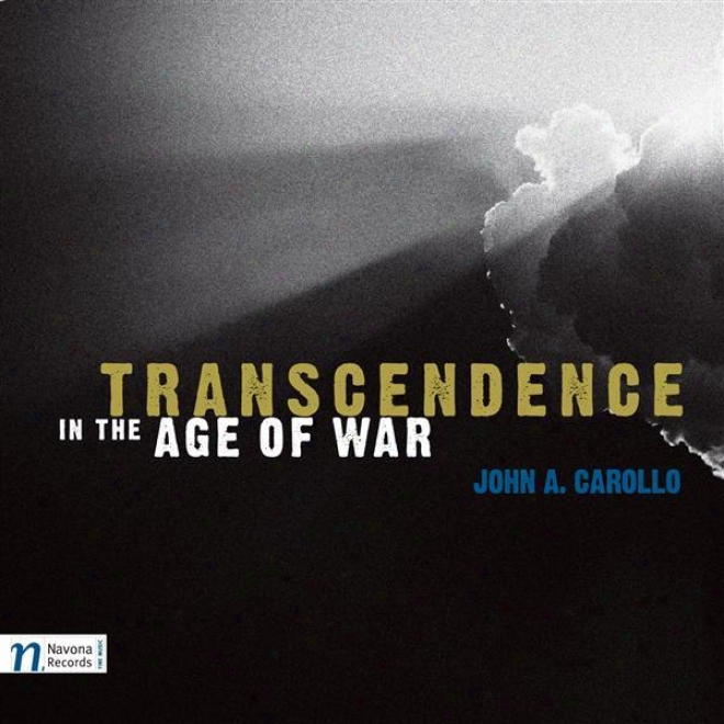 Carollo, J.: Supereminence In The Old ~ Of War / Saggese Guitar Set / String Quintet No. 1 / Fear Of Angst / Desiderio