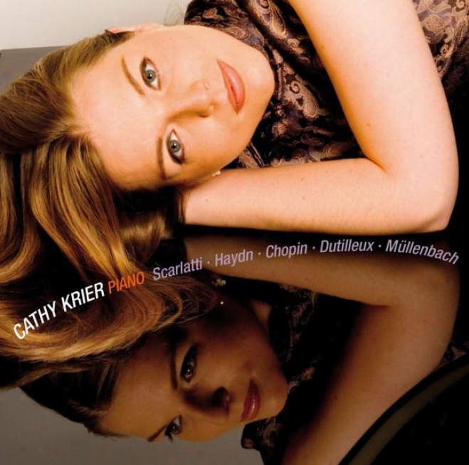 Cathy Krier, Recital (scarlatti & Haydn & Chopin & Dutilleux & Muellenbach)