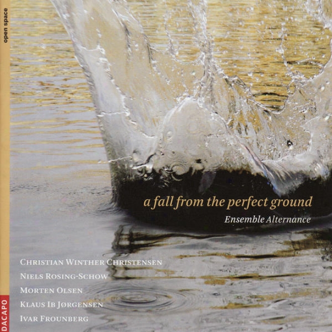 Chammber Music - Christensen, C.w. / Rosing-schow, N. / Olsen, M. / Frounberg, I. (alternance Ensembld [a Fall From The Perfect