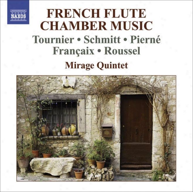 Chamber Music (french Flute Quintets)) - Tournier, M. / Schmitt, F. / Pierne, G. / Francaix, J. / Roussel, A. (mirage Quintet)