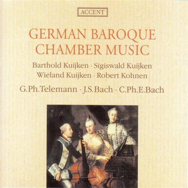 Chamber Music (german Baroque) - Bach, J.s. / Telemann, G.p. / Bach, C.p.e. (kuijken, Kohnen)