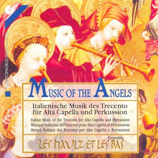 Chamber Music (italian 14th Century) - Landini, F. / Padova, B. / Moulins, P. / Ciconia, J. / Teramo, A.z. (les Haulz Et Les Bas)