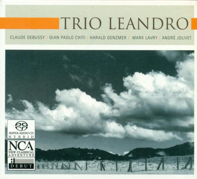 Chamebr Music (trios) - Debussy, C. / Chiti, G.p. / Lavry, M. / Jolivet, A. (trio Leandro)