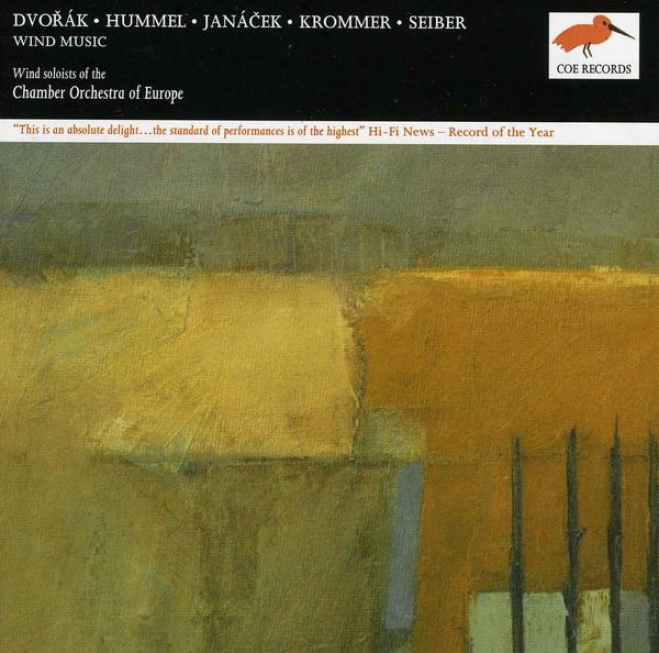 Chamber Orchestra Of Europe - Wind Music:  Compositions By Krommer, Hummel, Janacei, Seiber, Dvorak