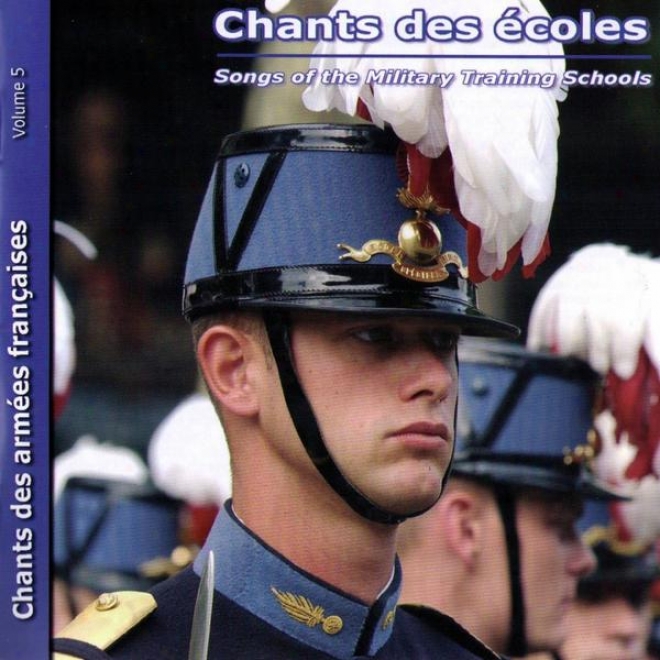 Chants Des écoles Des Armes Franaises Vol.5 (songs Of The Military Training Schools)