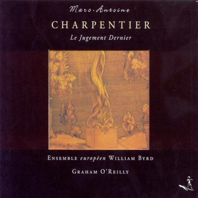 Charpentier, M.-a.: Choral Music (european William Byrd Ensemble, O'reilly)