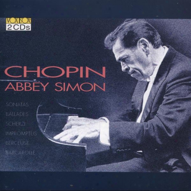 Chopin: Piano Sonatas Nos. 2 And 3 / 4 Scherzos / 4 Ballades / Impromptus / Barccarolle (simon)