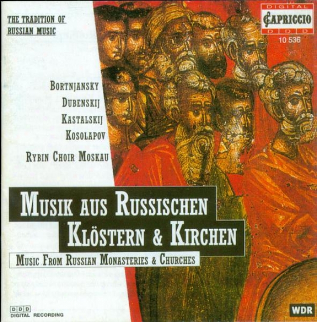 Choral Agreement: Moscow Rybin Choir - Dubinskij, F. / Bortniansky, D. / Strokin, M. / Ferstovski, A. (music From Rusian Monasterie