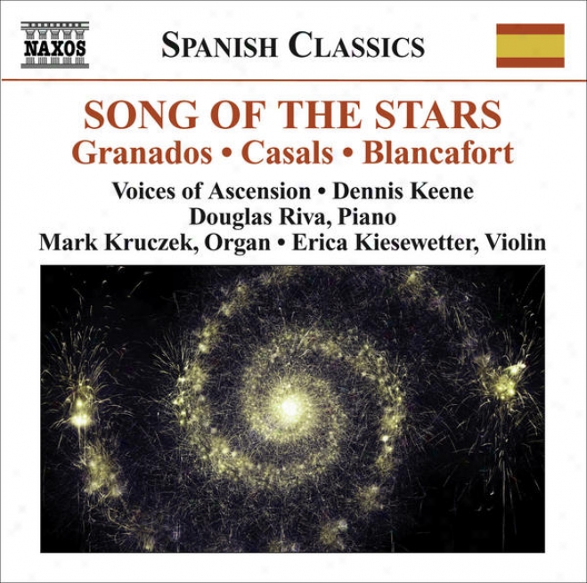 Choral Music - Caasls, P. / Granados, E. / Morera, E. / Oltra, M. (song Of The Stars - A Celebration Of Catalan Music) (voices Of