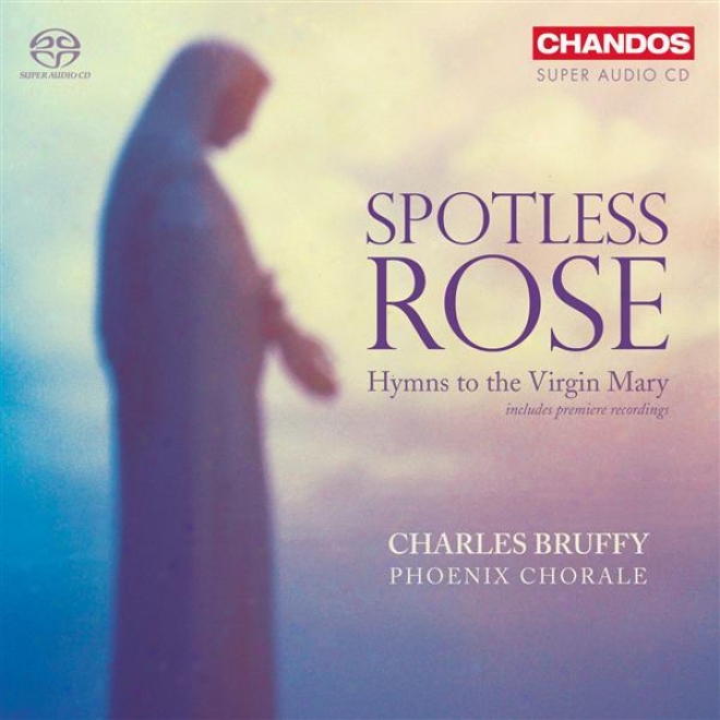 Choral Music - Paulus, S. / Britten, B. / Mcdowall, C. / Howells, H. / Busto, J. / Willan, H. / Belmont, J. (spotless Rose) (pboen