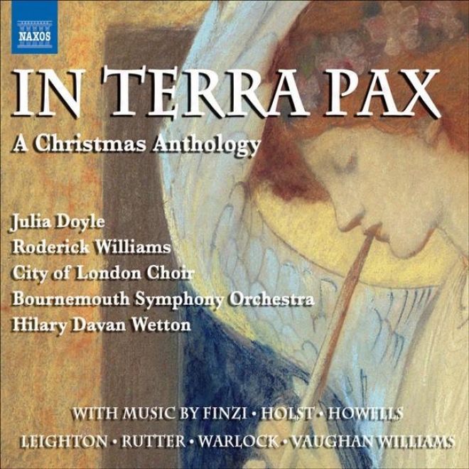 Chtistmas Anthology (a) - In Terra Pax (doyle, Williams, City Of London Choir, Bourbemoth Sykphony, Wetton)