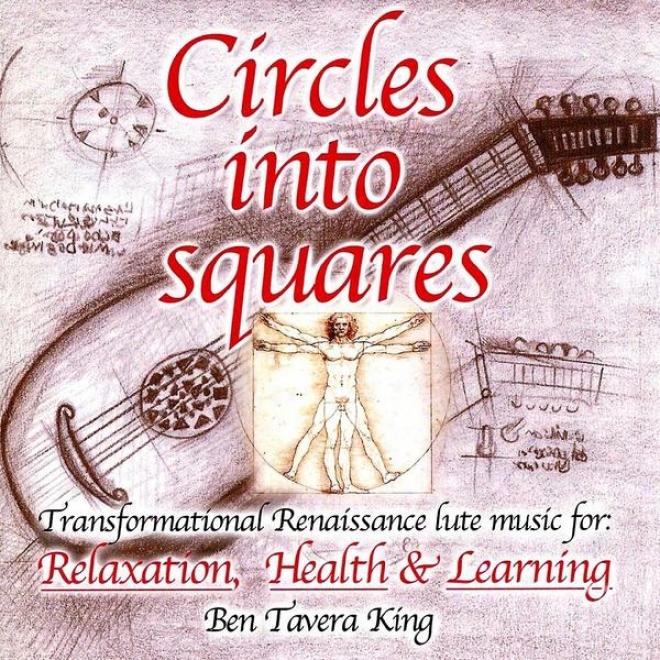 Circles Into Squares - Relaxing Renaissance & Celtic Music For Yoga, Massage & Meditation