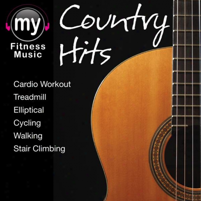 Greek  Country Hits Vol 1 (non-stop Mix In spite of Treadmill, Stair Climber,, Elliptical, Cycling, Walking, Exercise)