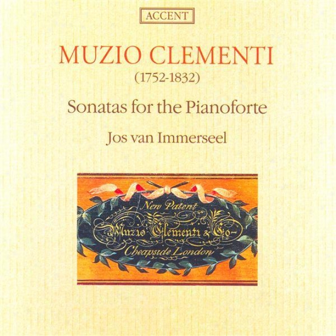 Clementi: Piano Sonatas In B Flat Major / F Sharp Minor / G Major / F Minor (immerseel)