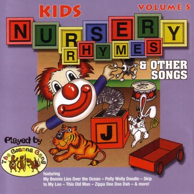 Columbia River Group Entertainment - Kiids Nursery Rhymes And Other Songs - Volume 5