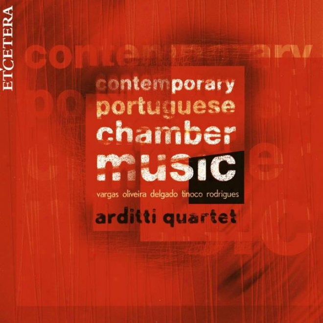 Contemporary Portuguese Chamber Music, Pinho Vargas, Oliveira, Delgado, Tinoco, Rodrigues