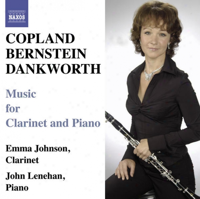 Copland, A. / Bernstein, L.: Clariner Sonatas / Dankworth, J.: Suite For Emma / Picture Of Jeannie (johnson)