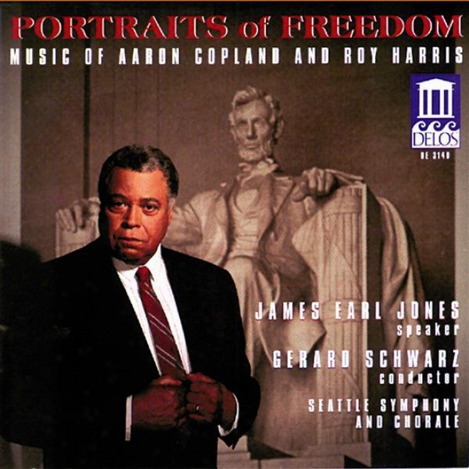 Copland, A.: Fanfare For The Common Man / Lincoln Portrait / Canticle Of Freedom / Harris, R.: American Creed (portraits Of Freedo