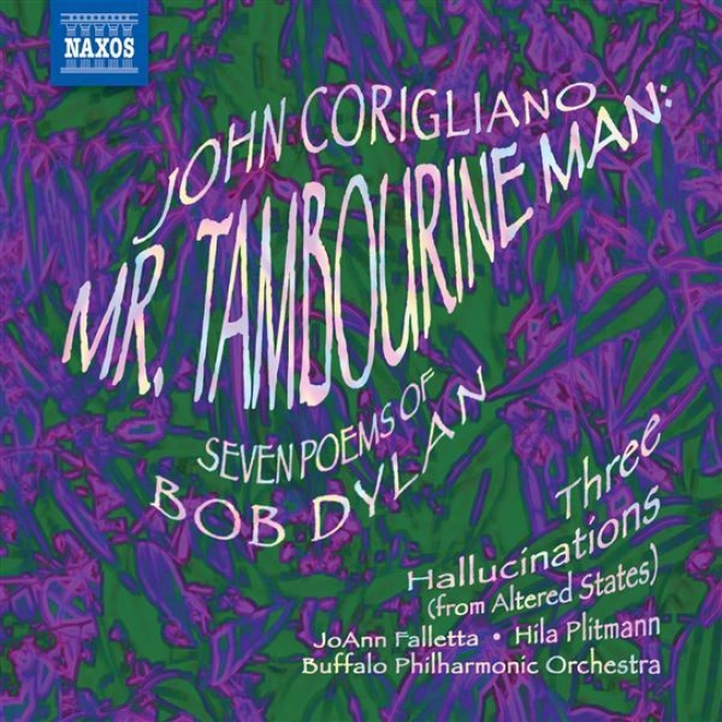 Corigljano, J.: Mr. Tambourine Man / 3 Hallucinations (plitmann, Buffalo Philharmonic, Falletta)