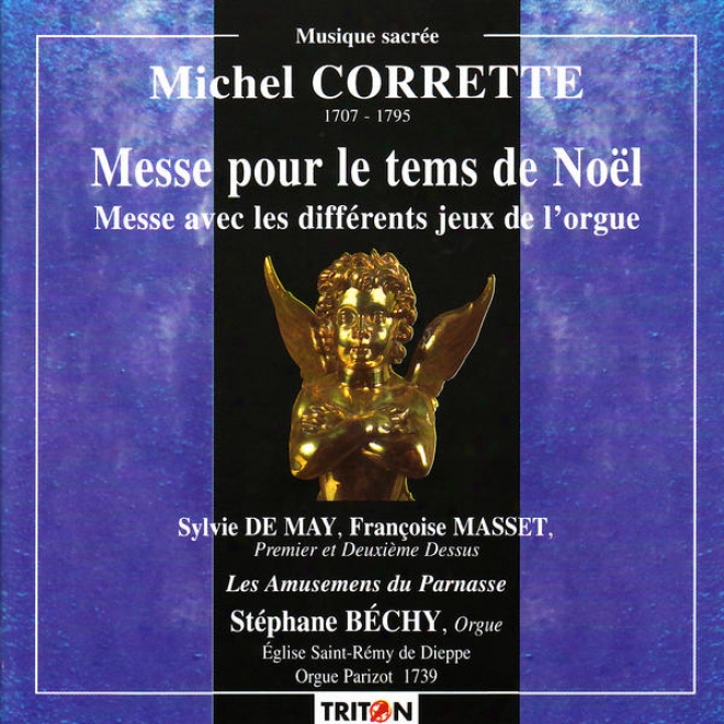Corrette: Messe Pour Le Tems De Nol, Messe Avec Les Diffrents Jeux De L'orgue