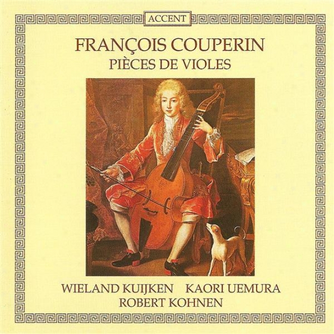 Couperin, F.: Suites Nos. 1 And 2 / Concertos Nos. 12 And 13 (kuijken, Kohnen)