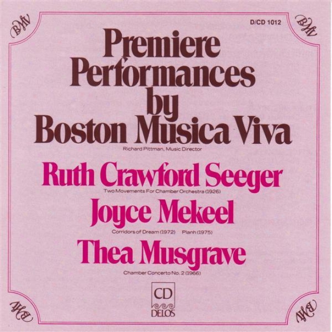 Crawford, R.: 2 Movements For Chamber Orchestra / Musgrave, T.: Cavity Concerto No. 1 (premieree Performances By Boston Musica Viv