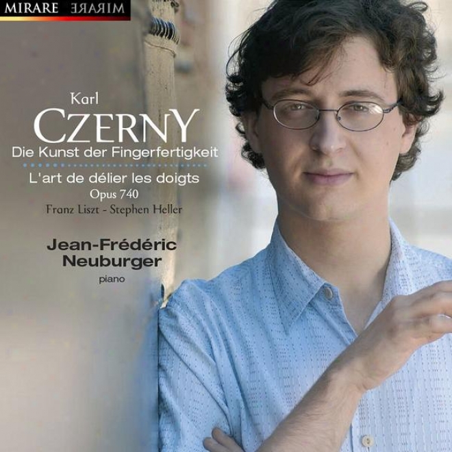 Czerny: Die Kunst Der Fingerfertigkeit, Op. 740, L'art De Dlier Les Doigts