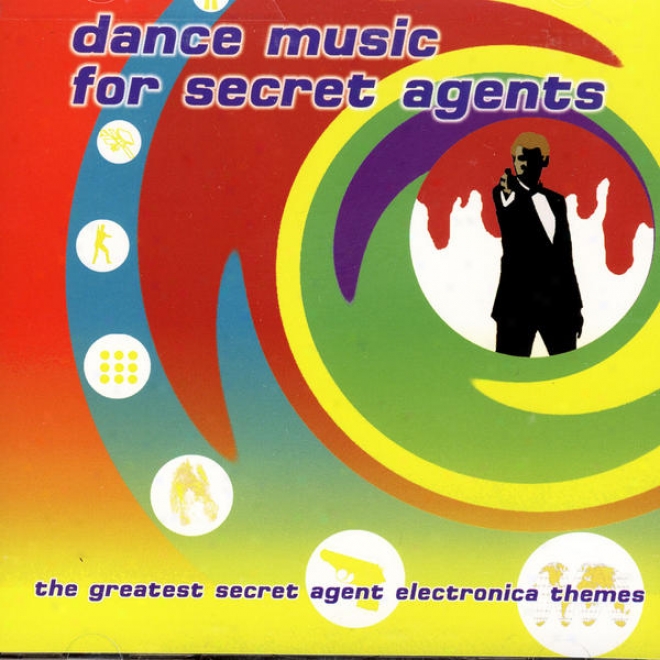 Step rhythmically Music For Secret Abents: The Greatest Secret Agent Electronica Themes