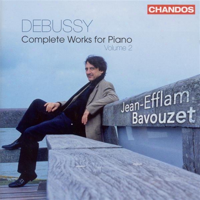 Debussy, C.: Piano Music (complete), Vol. 2 (bavouzet) - Images Oubliees / Estampes / Pour Le Piano