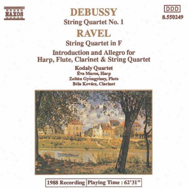 Debussy: String Quartet No 1 / Ravel: String Quartet In F / Introduction And Allegro