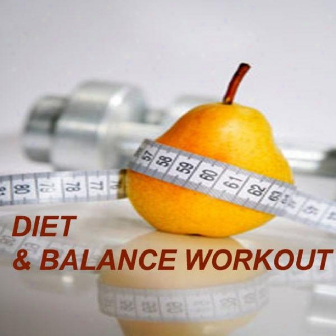 "diet & Balance Workout Megamix (fitnwss, Cardio & Aerobics Sessions) ""even 32 Counts"