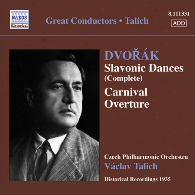 Dvorak, A.: Slavonic Dances, Opp. 46 And 72 / Carnival Overture (talich) (1935)