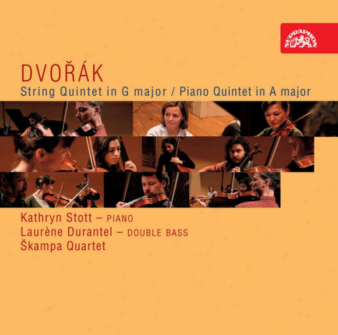 Dvorak: String Quintet In G Major, Piano Quintet In A Major / Skampa Quartet, Stott, Duurantel