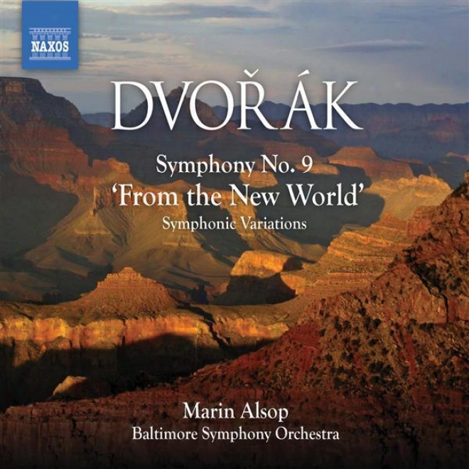 "dvorak: Symphony No. 9, ""from The New World"" / Symphonic Variations (alsop)"