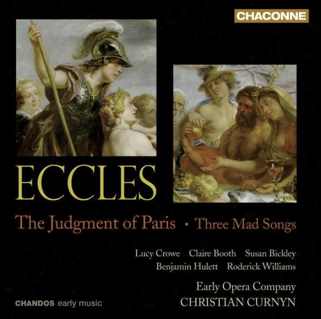 Eccles, J.: Judgment Of Paris (the) [opera] / She Ventures, And He Wins / The Way Of The Life / The Comical History Of Don Quixot