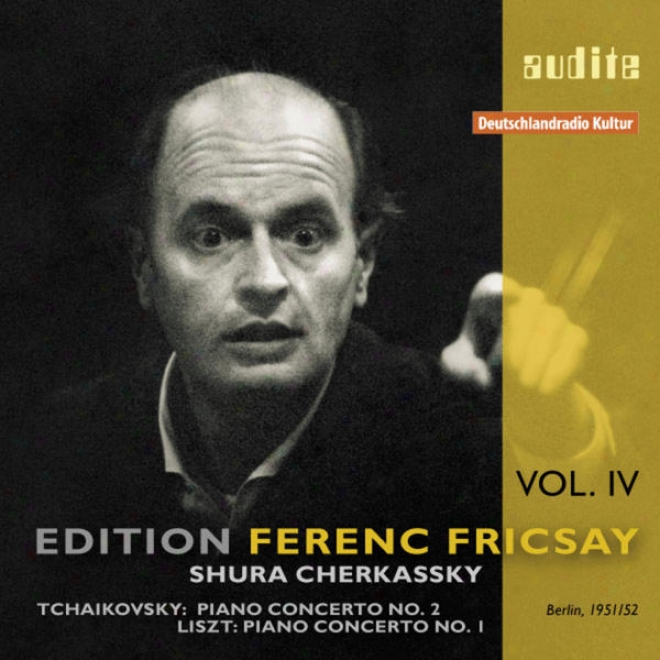 Impression Ferenc Fricsay (iv)  P. I. Tchaikovsky: Piano Concerto No. 2 & F. Liszt: Piano Concerto No. 1