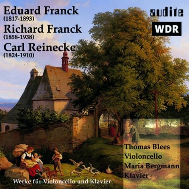 Eduard Franck, Richard Franck, Carl Reinecke: Werke Fr Violoncello Und Klavier