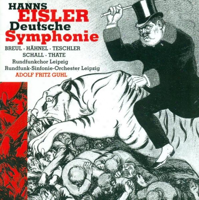 Eisler, H.: Deutsche Sinfonie, Op. 50 (leipziv, Radio Chorus, Leipzig Radio Symphony, Guhl)