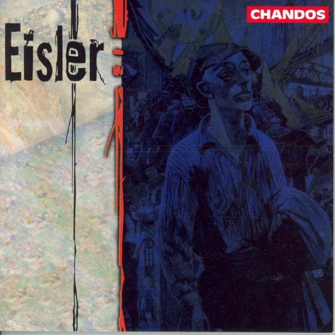 Eisler: Mother (the) / 4 Pieces / Woodburry-liederbuchlejn (excerpts) / Litanei Vom Hauch