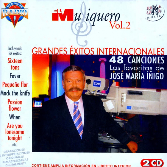 El Musiquero Vol.2: Las 48 Canciones Favoritas De Jos Mara Ýigo. Grandes Éxitos Internacionales