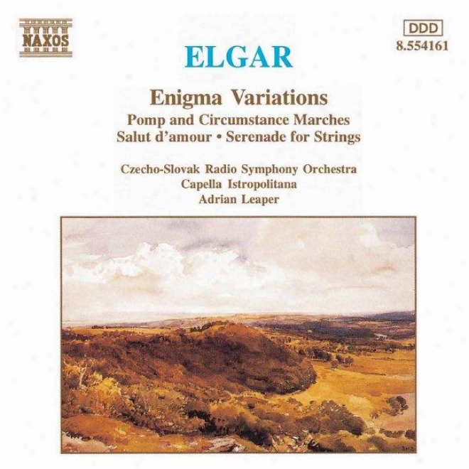 Elgar: Riddle Variations / Pomp And Circumstance Marches Nos 1 And 4 / Serenade For Strings