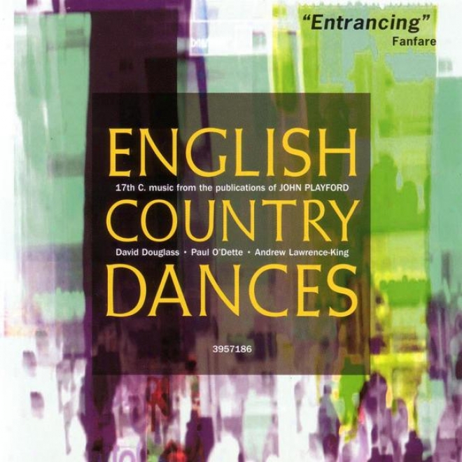 English Counfry Dances - 17th Century Music From The Publications Of John Playford