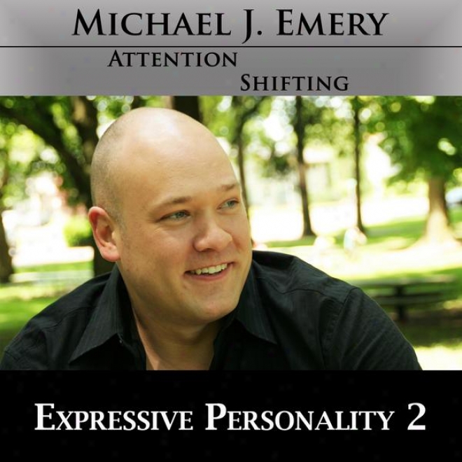 Expressive Personalty 2 - Develop Personal Magnetism Using Nlp And Hypnosis Mp3 Audio Program