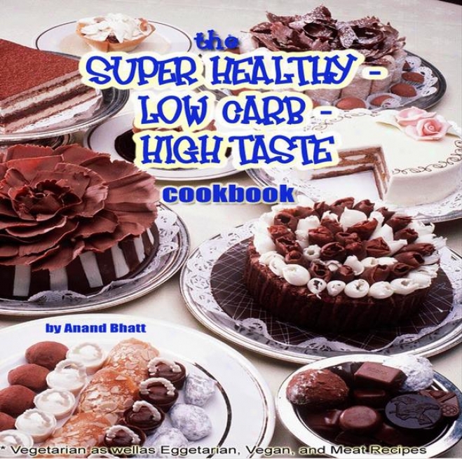 Extremely Low Carb, High Omega-3, High Fiber, And Super Healthy Comfort Foods