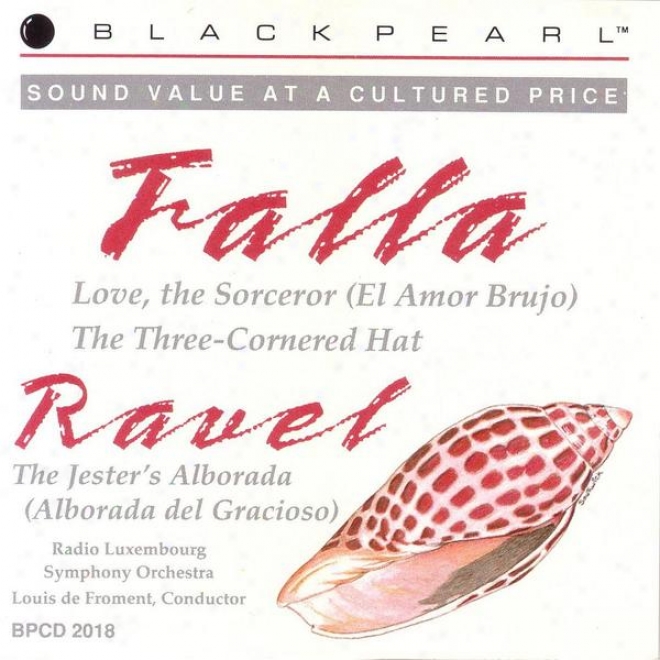 "falla: Love, The Sorceror, ""suite No. 2"" / Ravel: The Jester's Alborada"