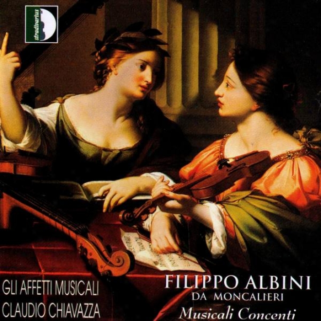 Filippo Albini: Musicali Concenti A Una, Due E Quattro Voci, Opera Ii E Opera Iv