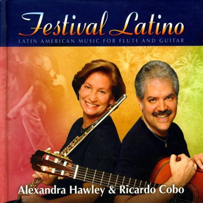 Flute And Guitae Recital: Hawley, Alexandra / Cobo, Ricardo - Pujol, M.d. / Zenamon, J. / Domeniconi, C. / Cordero, E. (festival L